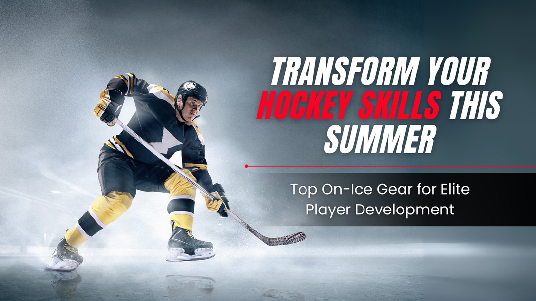 Seasonal Hockey Equipment Store Guide: Must-Have On-Ice Training Equipment for Summer Development